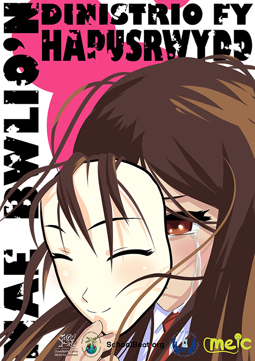 Poster gwrth-fwlio. Merch cartŵn yn tynnu mwgwd hapus oddi ar ei hwyneb sydd yn crio. Mae geiriau'n dweud 'Mae bwlio'n dinistrio fy hapusrwydd'.